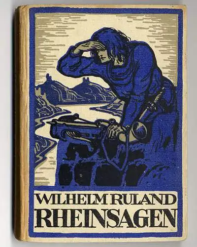 Rhein Mosel Rheinland Mittelalter Ritter Drachenfels Loreley Sagen Buch 1924