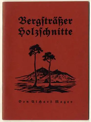 Bergstraße Seeheim Heppenheim Auerbach Bensheim Weinheim Holzschnitt Buch 1928