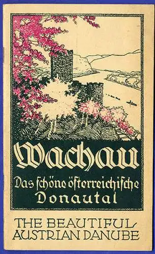 Österreich Wachau Melk Spitz Dürnstein Mautern Krems Donautal Reiseführer 1935