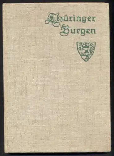 Thüringen Burgen Verzeichnis Chronologie Architektur Baugeschichte Buch 1932