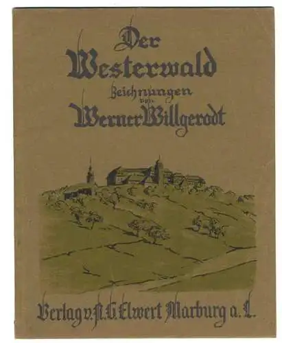 Westerwald Herborn Hadamar Haiger Montabaur Willgerodt Kunst Grafik Mappe 1924