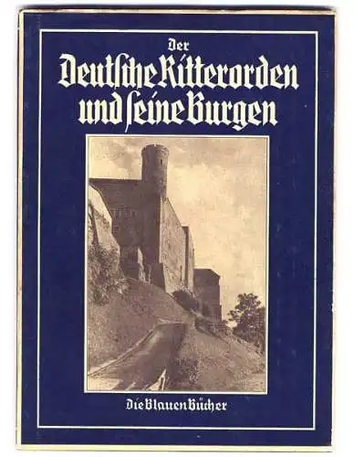 Ostpreussen Baltikum Kreuzritter Deutscher Orden Burgen Foto Bildband 1943