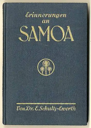 Deutsche Kolonien Südsee Samoa Weltkrieg Natur Geschichte Geografie Buch 1926