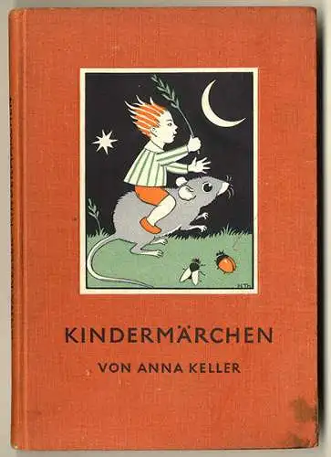 Kinder Märchen Geschichten Buch erzählt von Anna Keller Bilder Hedwig Thoma 1938