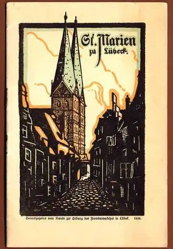 Ostsee Stadt Lübeck Kirche St. Marien Geschichte Architektur Buch 1926