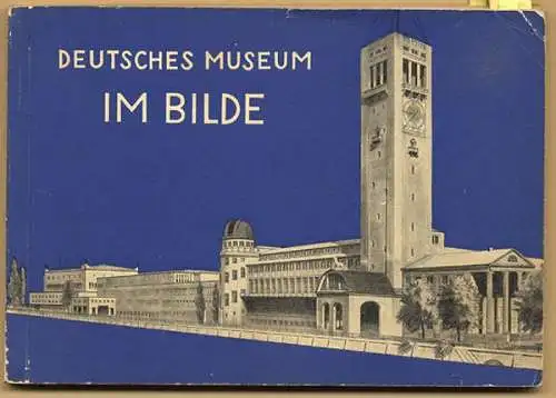 Bayern München Deutsches Museum Technik Ausstellung Katalog Führer Reklame 1937