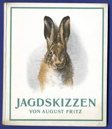 Kunst Malerei Wald Tiere Jagd Skizzen Buch August Fritz Darmstadt 1921