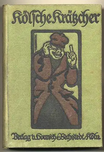 Rhein Westfalen Köln Verse Geschichten in Mundart August Hoursch 1925