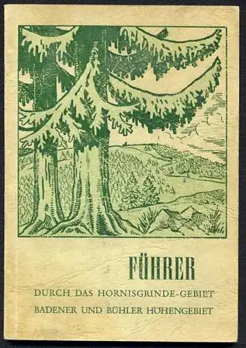 Baden Schwarzwald Bühl Hornisrinde Hundseck Mummelsee Wanderbuch 1951