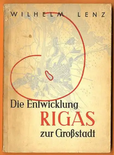 Baltikum Lettland Riga als Großstadt Geschichte Entwicklung Buch 1954