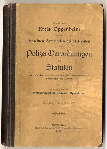 Großherzogtum hessen Polizei Verordnung Statuten Stadt Kreis Oppenheim 1907