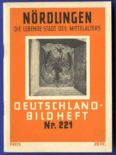 Bayern Nördlingen Stadt Geschichte Foto Bildheft 1930