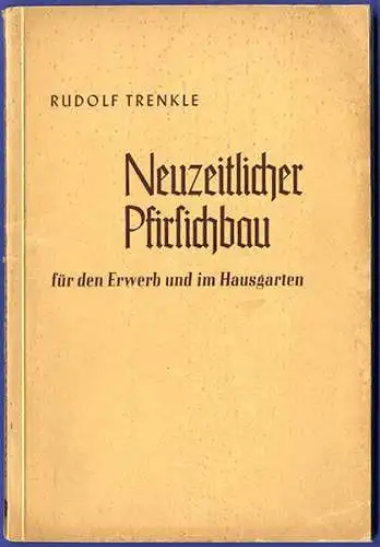 Garten Obst Pfirsisch Sorten Anbau Zucht Baumschnitt Ernte Schädlinge Buch 1937