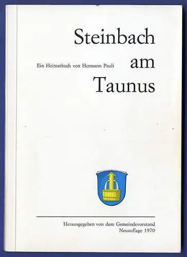 Hessen Taunus Oberursel Steinbach Stadt Geschichte Chronik Heimatbuch 1970