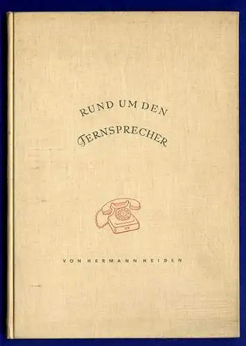 Deutsches Reich Fernsprecher Telefon Geschichte Technik Entwicklung Buch 1938