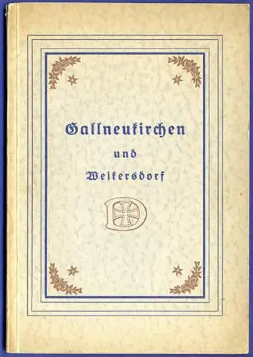 Österreich Linz Gallneukirchen Weikersdorf Mission Diakonie Festschrift 1933