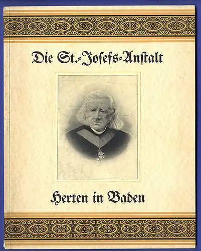 Baden Rheinfelden St. Josefs Anstalt Herten Mission Diakonie Festschrift 1933