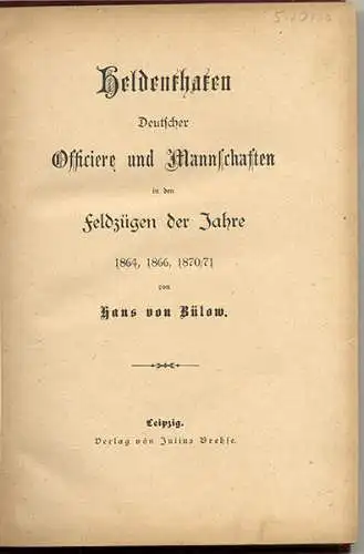 Heldentaten deutscher Offiziere Soldaten Feldzug 1866 Krieg 1870 Gedenkbuch 1890