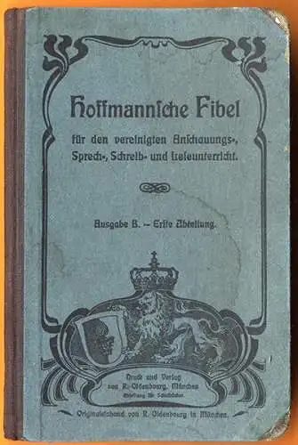 Bayern München Schule Pädagogik Kinder alte Hoffmann Fibel illustriert um 1900