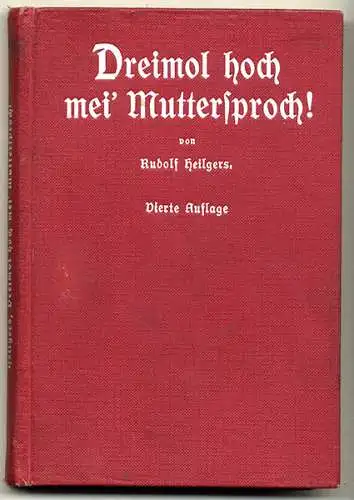 Rheinhessen Pfalz Worms Rudolf Heilgers Verse Gedichte Sprache Mundart Buch 1911