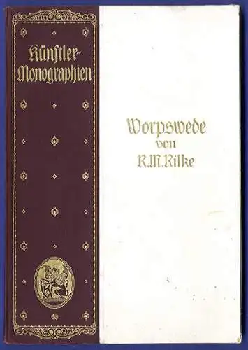 Kunst Malerei Maler der Künstlerkolonie Worpswede Rainer Maria Rilke Buch 1910