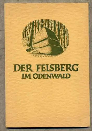 Hessen Odenwald Felsberg Felsenmeer Granit Archäologie Römer Antike Buch 1959