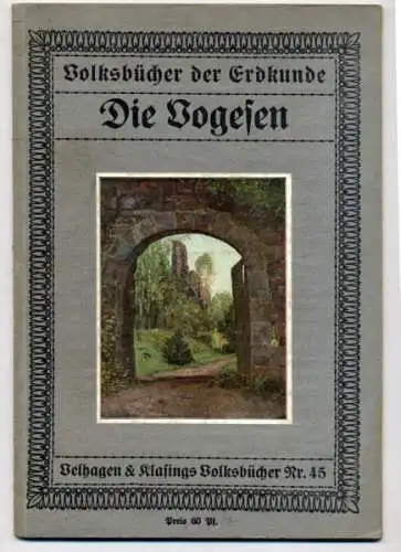 Frankreich Elsaß Vogesen Geschichte Heimat Volkskunde Buch 1908