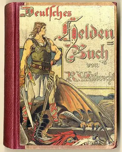 Deutsche Helden Sagen Germanen Edda Nibelungen Bilder von Kepler Berlin 1890