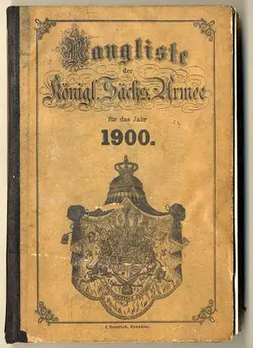 Königreich Sachsen Militär Kriegsministerium Rangliste Sächsische Armee 1900