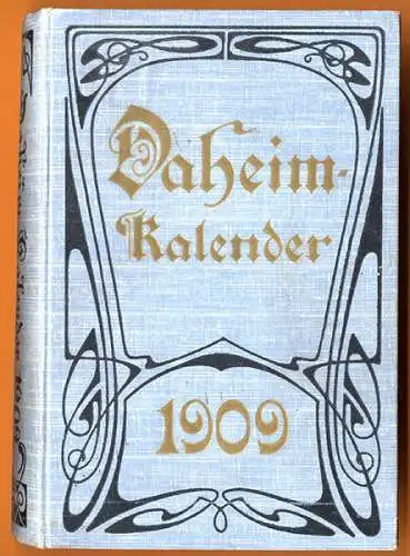 Deutsches Reich Daheim Familien Kalender Kunst Grafik Reklame Jugendstil 1909