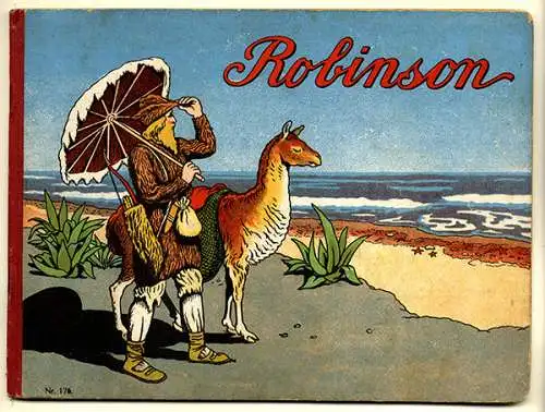 Seefahrt Abenteuer Robinson Crusoe illustriert Farblitho Kinderbuch 1900