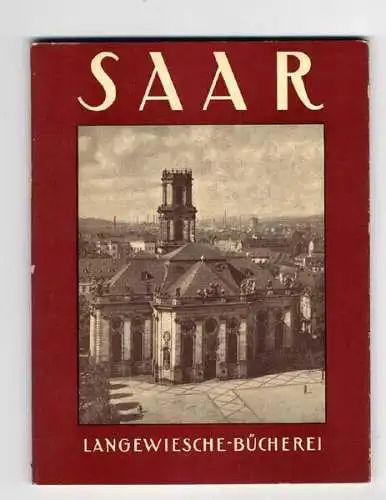 Saarland Saarbrücken Merzig Völklingen Tholey Wendel Foto Bildband 1956