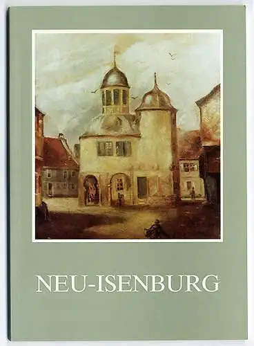 Hessen Frankfurt Rhein Main Neu Isenburg Stadt Geschichte Buch 1983