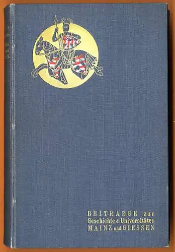 Hessen Mainz Gießen Universität Geschichte Professoren Buch 1907