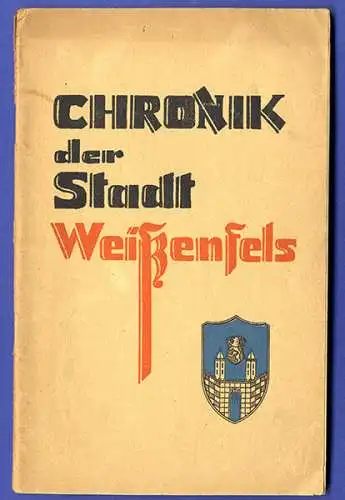 Sachsen Anhalt Saale Weißenfels Stadt Geschichte Chronik Wappen Heimatbuch 1928