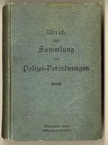 Niedersachsen Hannover Linden Landes Polizei Verordnung Statuten Buch 1908