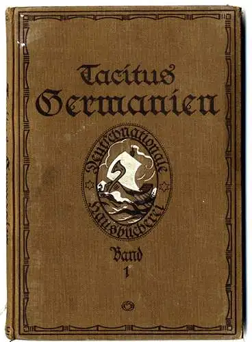 Antike Germanen Kultur Stämme Religion Kleidung Waffen nach Tacitus Buch 1916