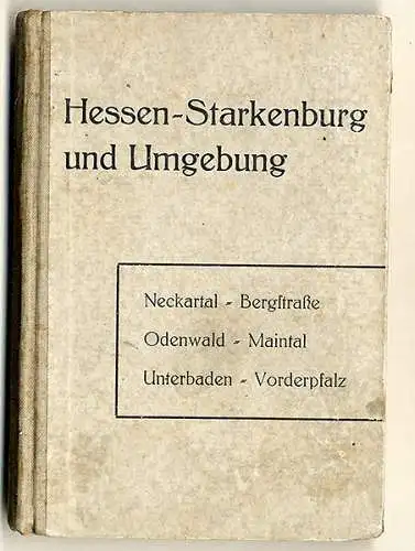 Hessen Starkenburg Odenwald Neckar Baden Kunst Grafik Heimat Wanderbuch 1928