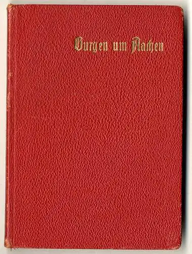 Rheinland Aachen Stolberg Mittelalter Burgen Häuser Geschichte Buch 1938