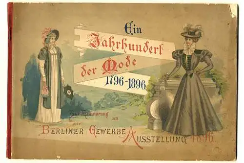 Berlin Geschichte Gewerbe Ausstellung Jahrhundert der Mode Bilder Album 1896