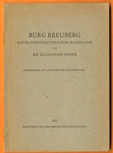 Bayern Odenwald Mittelalter Geschichte Burg Breuberg Buch 1951