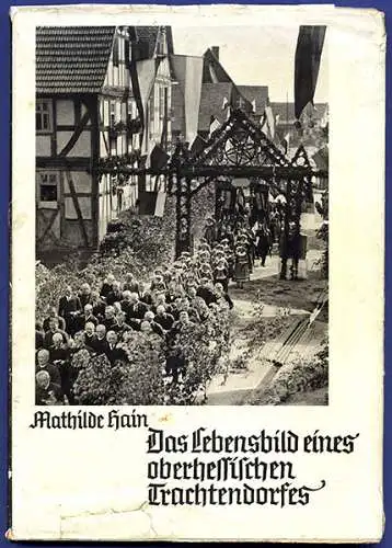 Hessen Marburg Oberhessen Alte Bauern Trachten Heimat Volkskunde Buch 1936