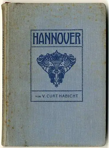 Niedersachsen Hannover Stadt Geschichte Architektur Baukunst Buch 1908
