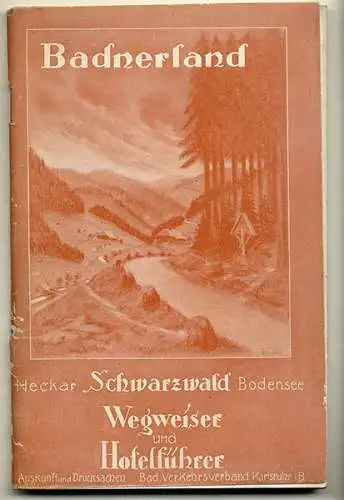 Baden Schwarzwald Neckar Bodensee Hotel Gaststätten Reiseführer 1925