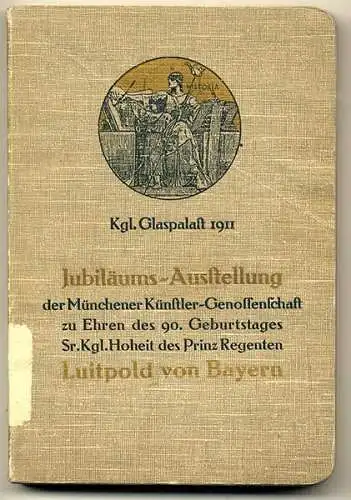 München Künstler Genossenschaft Kunst Malerei Gemälde Ausstellung Katalog 1911