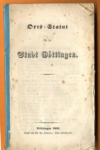 Niedersachsen Harz Stadt Gemeinde Göttingen Orts Statut + Kassen Reglement 1853