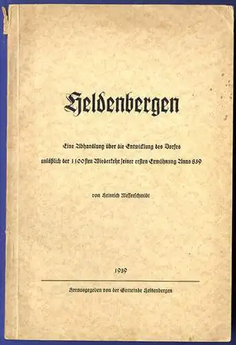 Hessen Main Kinzig Nidderau 1100 Jahre Heldenbergen Geschichte Chronik 1939