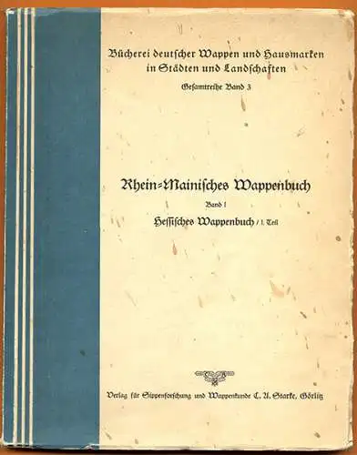 Hessen Rhein Main Mittelalter Geschichte Hausmarken Sippe Wappenbuch 1943