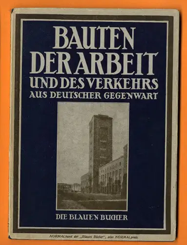 Deutsche Industrie Architektur Bauhaus Poelzig Behrens Gropius Bildband 1929