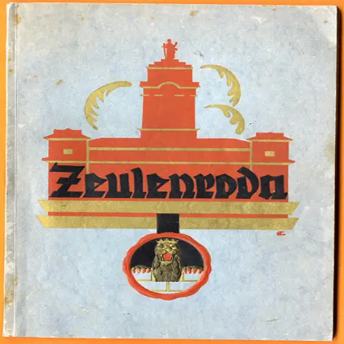 Thüringen Reuss Zeulenroda Stadt Geschichte Chronik Heimatbuch Festschrift 1927